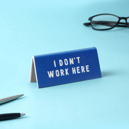 Plaque bureau I don't work here - je ne travaille pas ici CGB Giftware