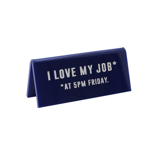 Plaque de bureau I love my job at 5pm friday j'aime mon travail le vendredi à 17h CGB Giftware