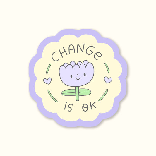 Stickers "Le changement, c'est bien" - Message d'amour-propre inspirant - Ivna Lins