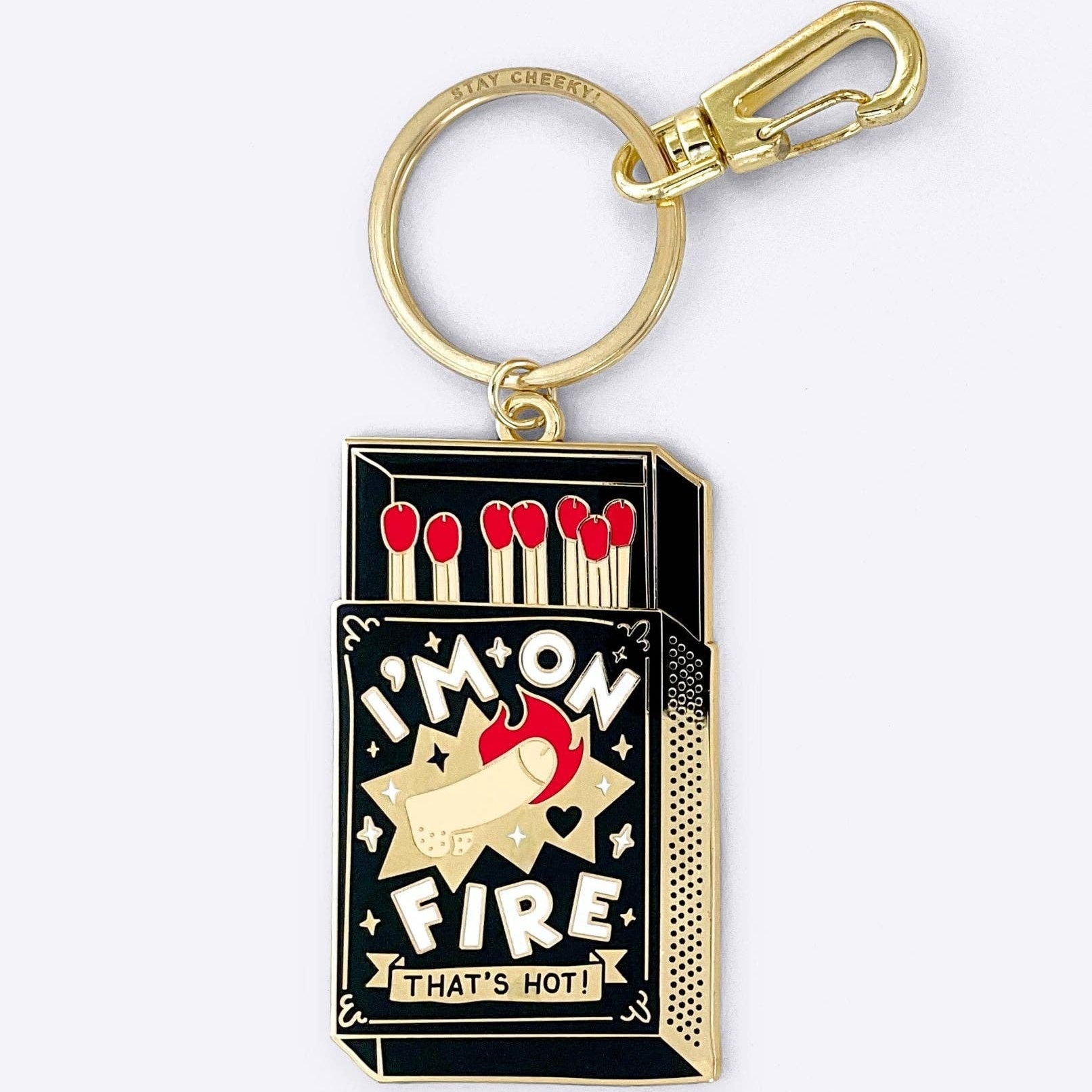 Porte clés I'm on fire Dicks don't Lie