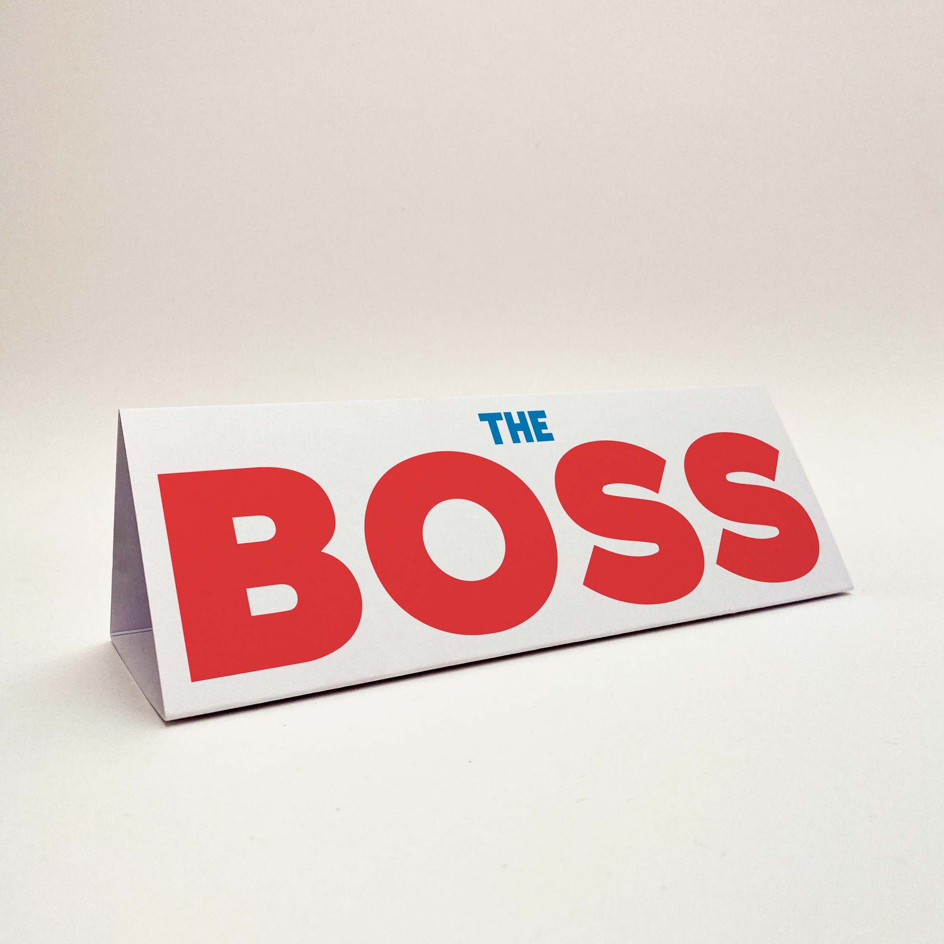 Plaque de bureau 3 faces The Boss Crispin finn