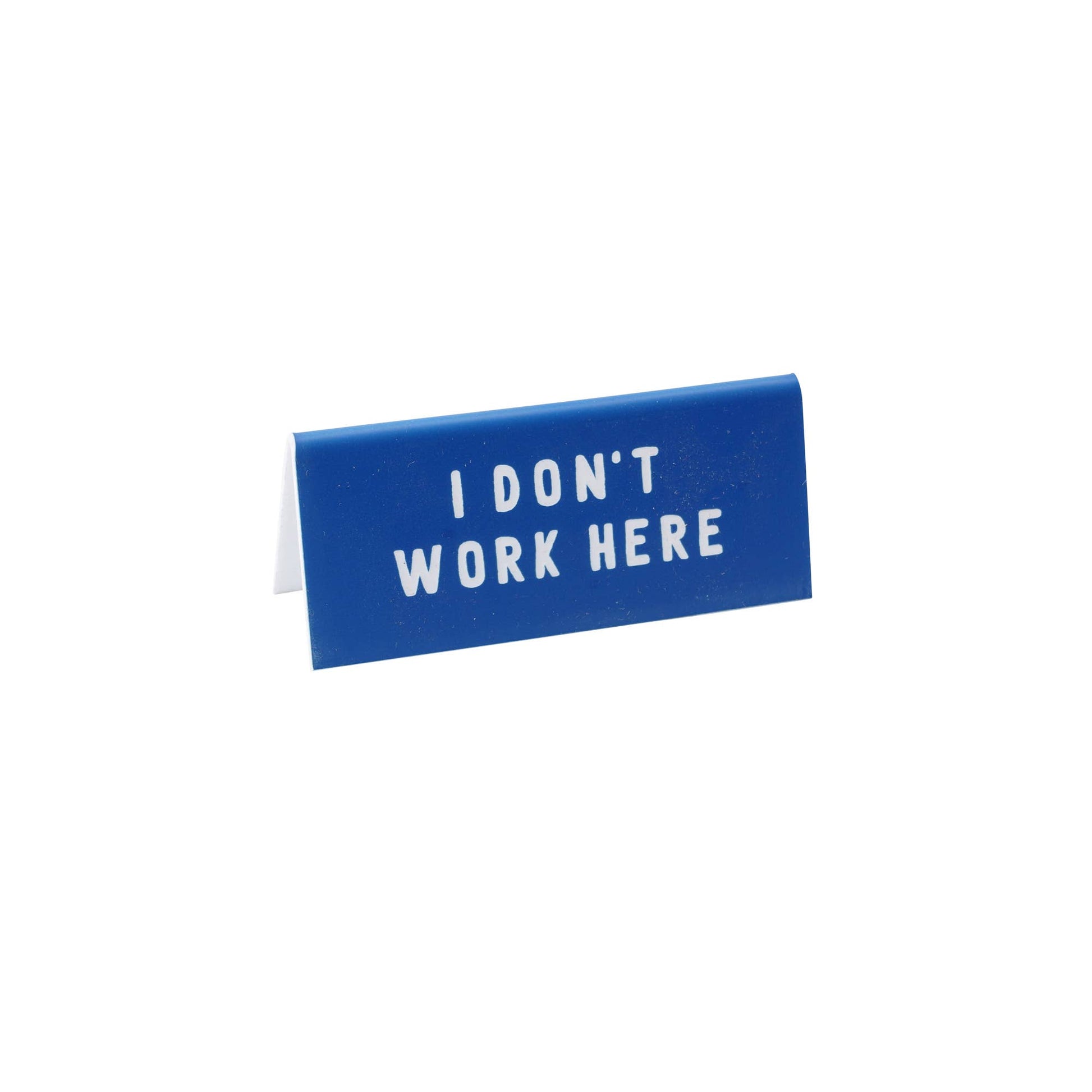 Plaque bureau I don't work here - je ne travaille pas ici CGB Giftware