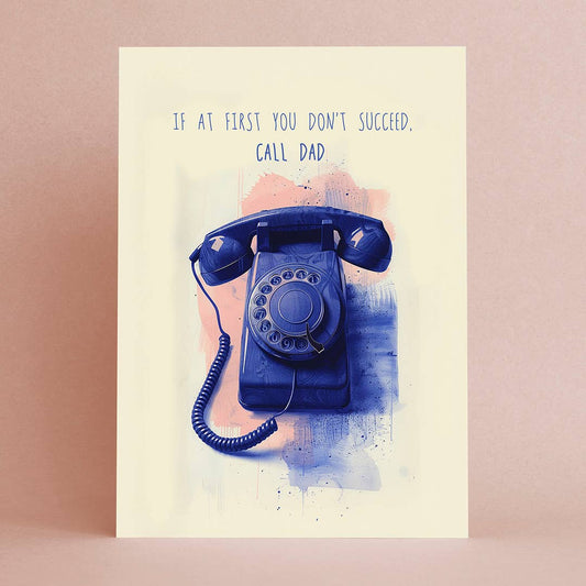 Carte « If at first you don’t succeed, call dad » – Téléphone – Botanopia